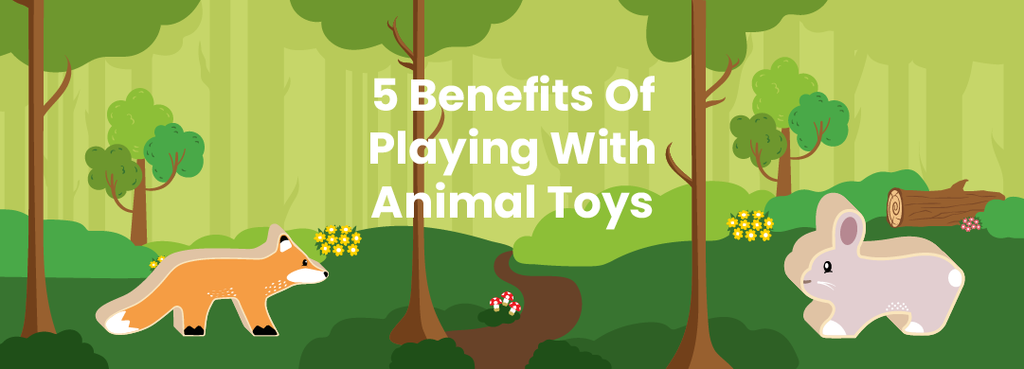 5 Benefits of Playing with Animal Toys Blog