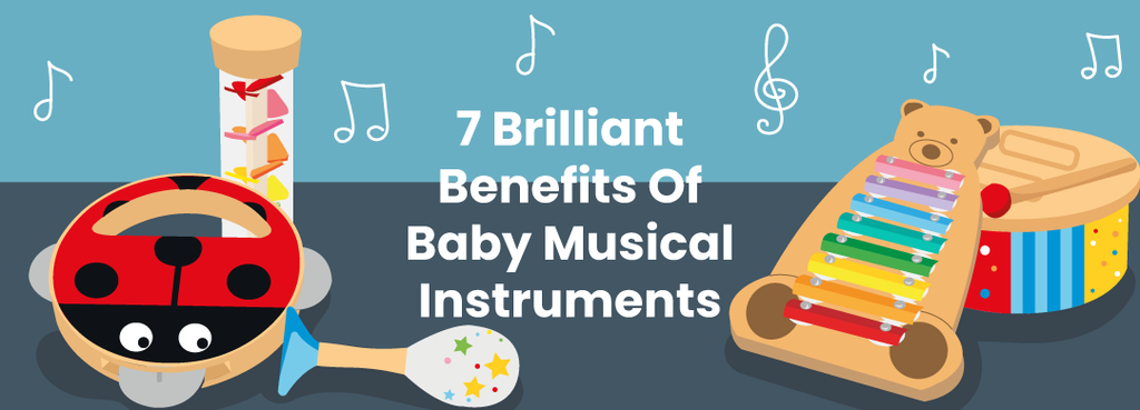 7 Brilliant Benefits Of Baby Musical Instruments