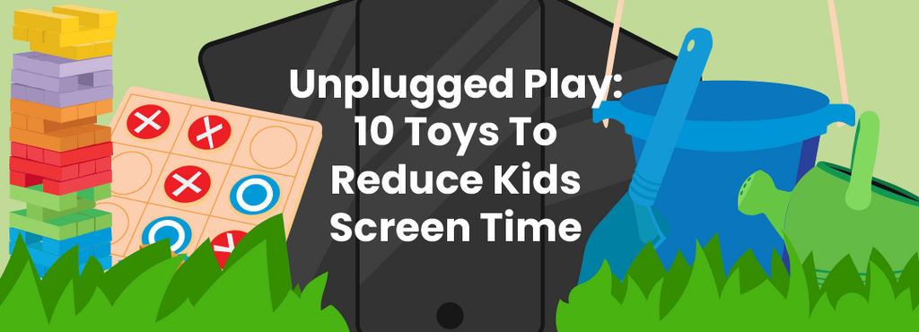 Unplugged Play: 10 Toys To Reduce Kids Screen Time