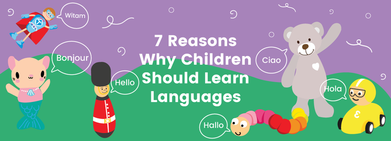 7 Reasons Why Children Should Learn Languages | Bigjigs Toys