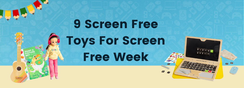 9 Screen Free Toys for Screen Free Week Blog Banner