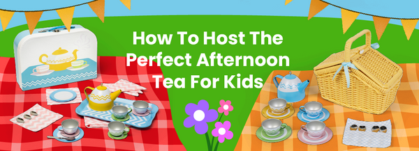 How To Host The Perfect Afternoon Tea For Kids