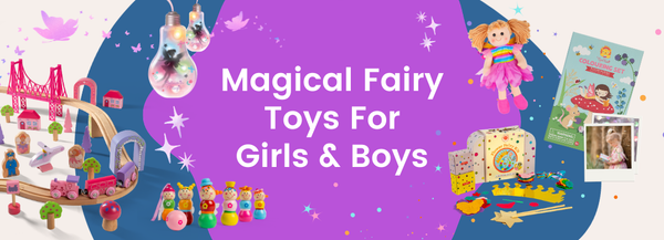 Magical Fairy Toys For Girls & Boys