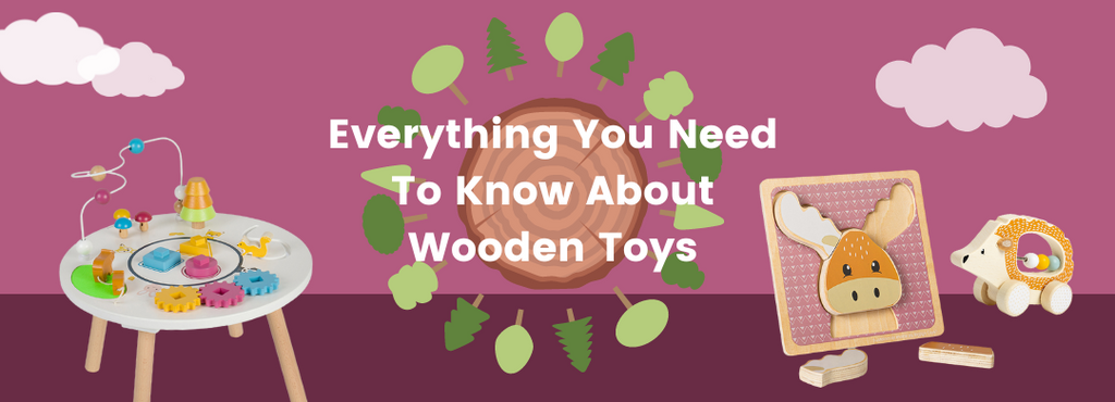 Everything You Need To Know About Wooden Toys