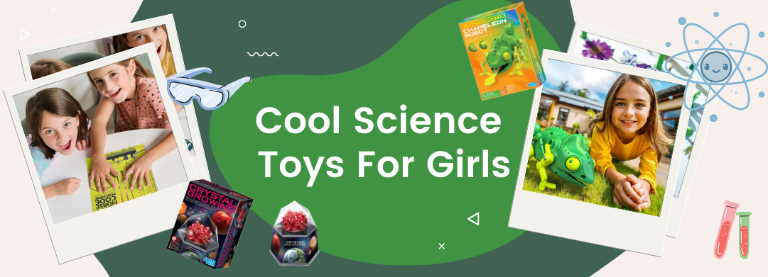 Cool Science Toys for Girls blog banner