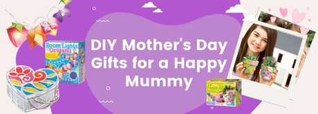 DIY Mother's Day Gifts blog banner