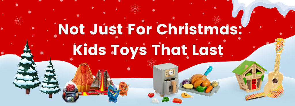 Not Just For Christmas: Kids Toys That Last Blog Banner