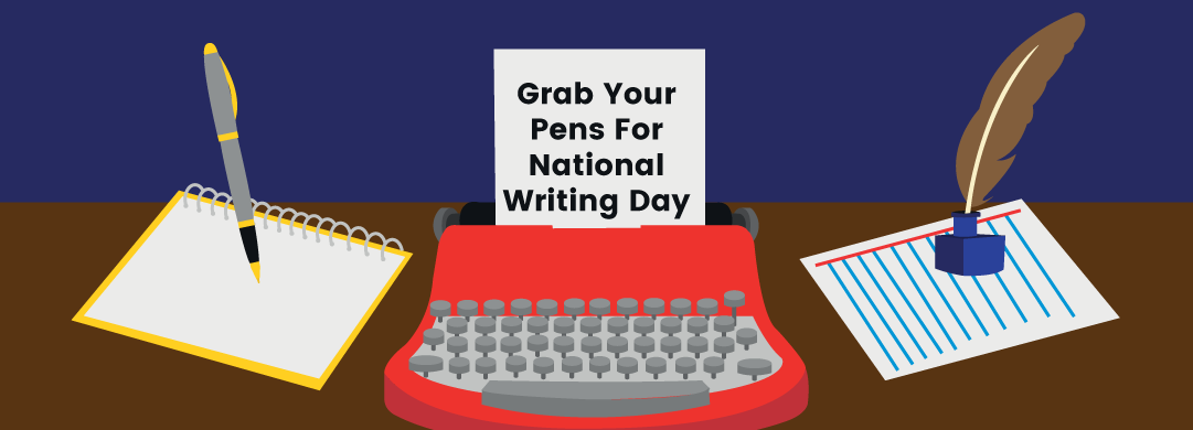 Grab Your Pens For National Writing Day
