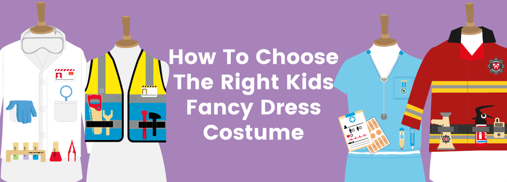 How To Choose The Right Kids Fancy Dress Costume