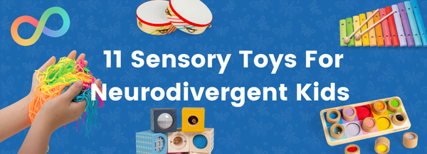 11 Sensory Toys For Neurodivergent Kids
