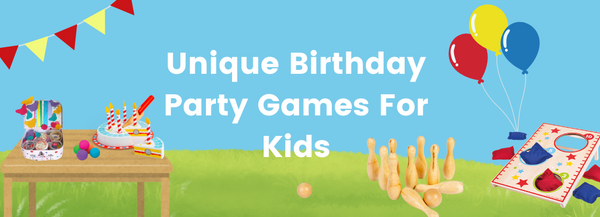 Unique Birthday Party Games For Kids