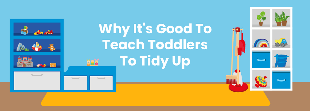 Why It's Good To Teach Toddlers To Tidy Up