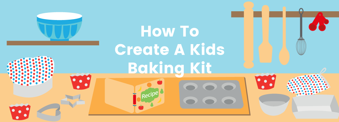 How To Create A Kids Baking Kit