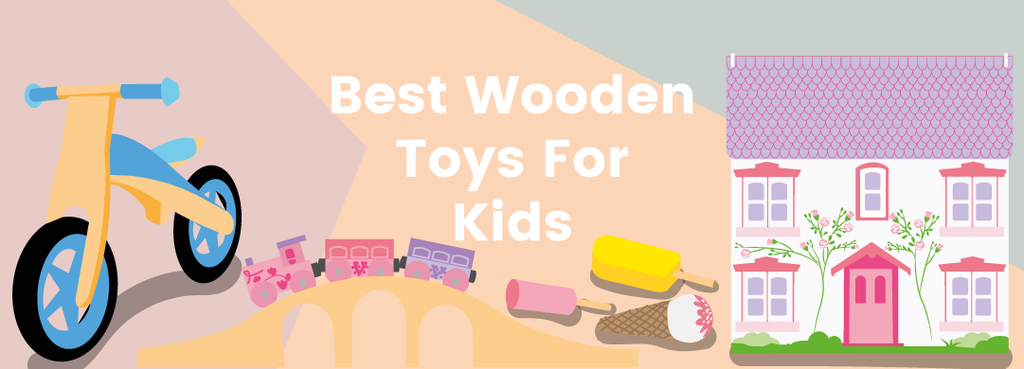 Best Wooden Toys For Kids