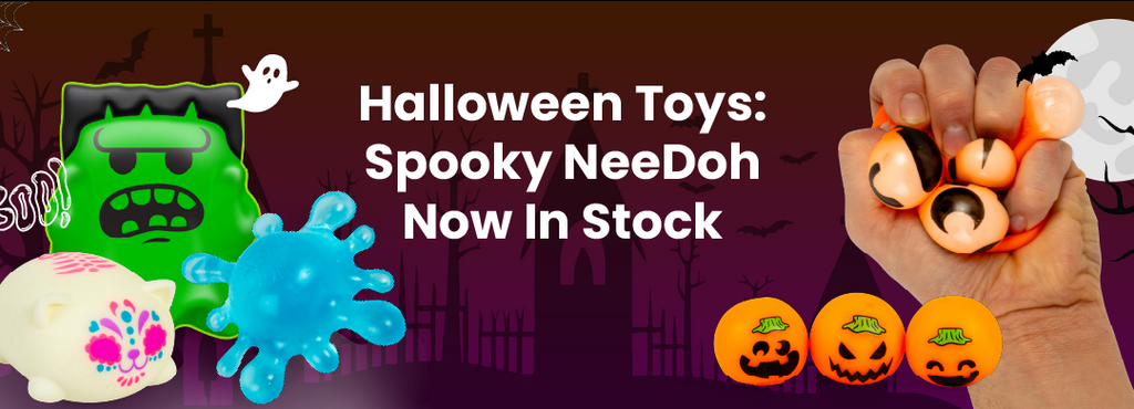 Halloween Toys: Spooky NeeDoh Now In Stock blog banner