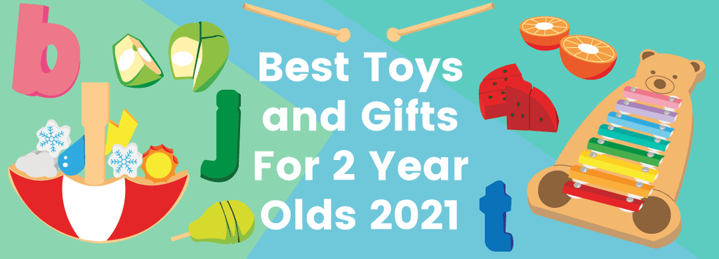 Best Toys and Gifts For 2 Year Olds 2021