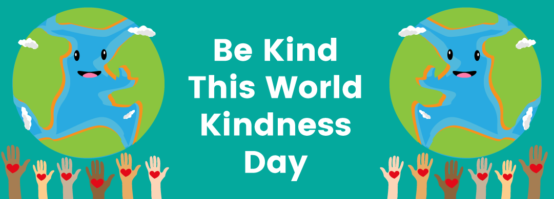 Be Kind This World Kindness Day