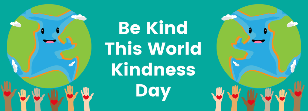 Be Kind This World Kindness Day